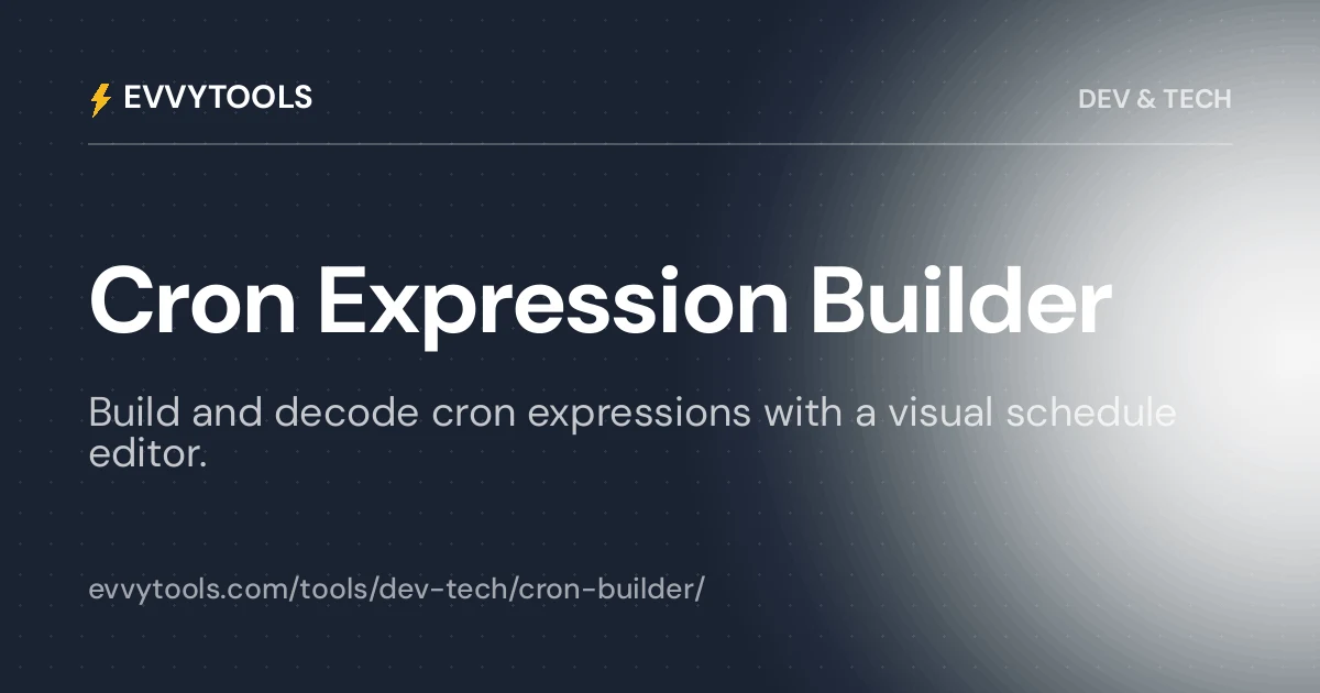 Cron Expression Builder & Decoder - Visual Schedule Editor | EvvyTools