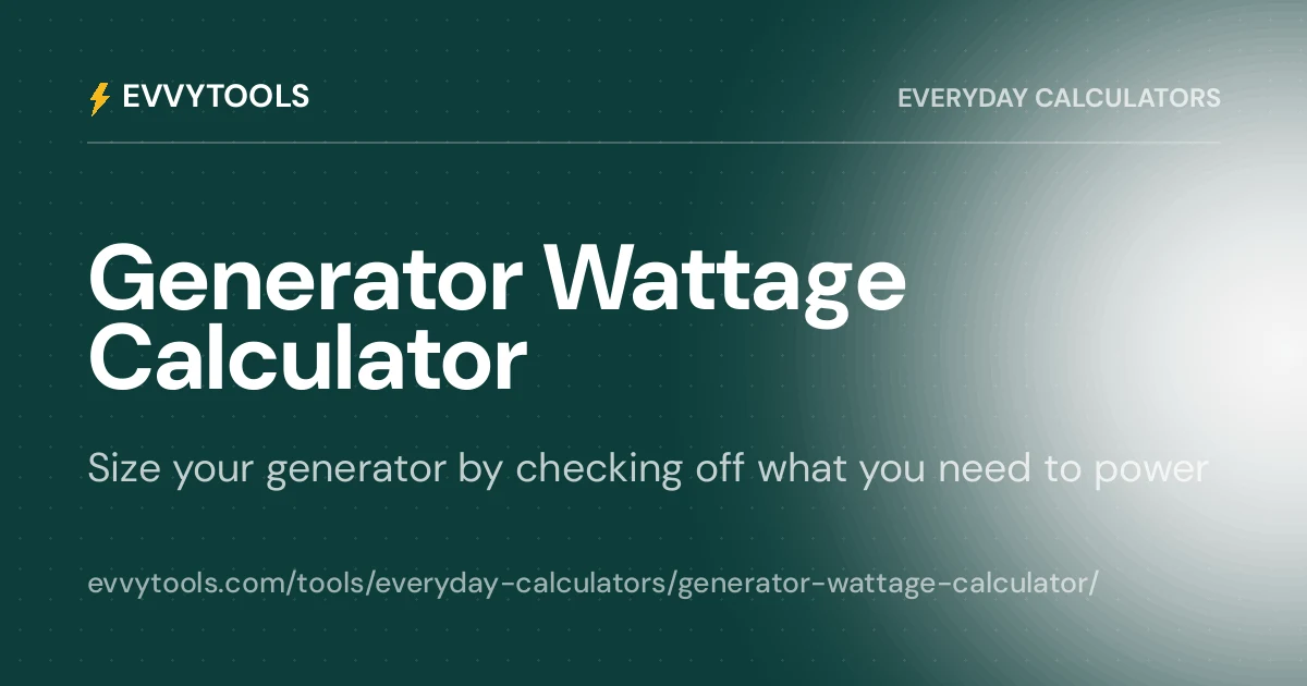 Generator Wattage Calculator - Size Your Generator | EvvyTools