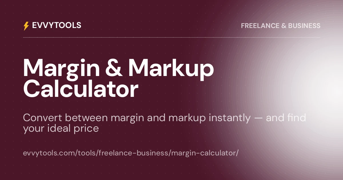 Profit Margin & Markup Calculator - Find Your Ideal Price | EvvyTools