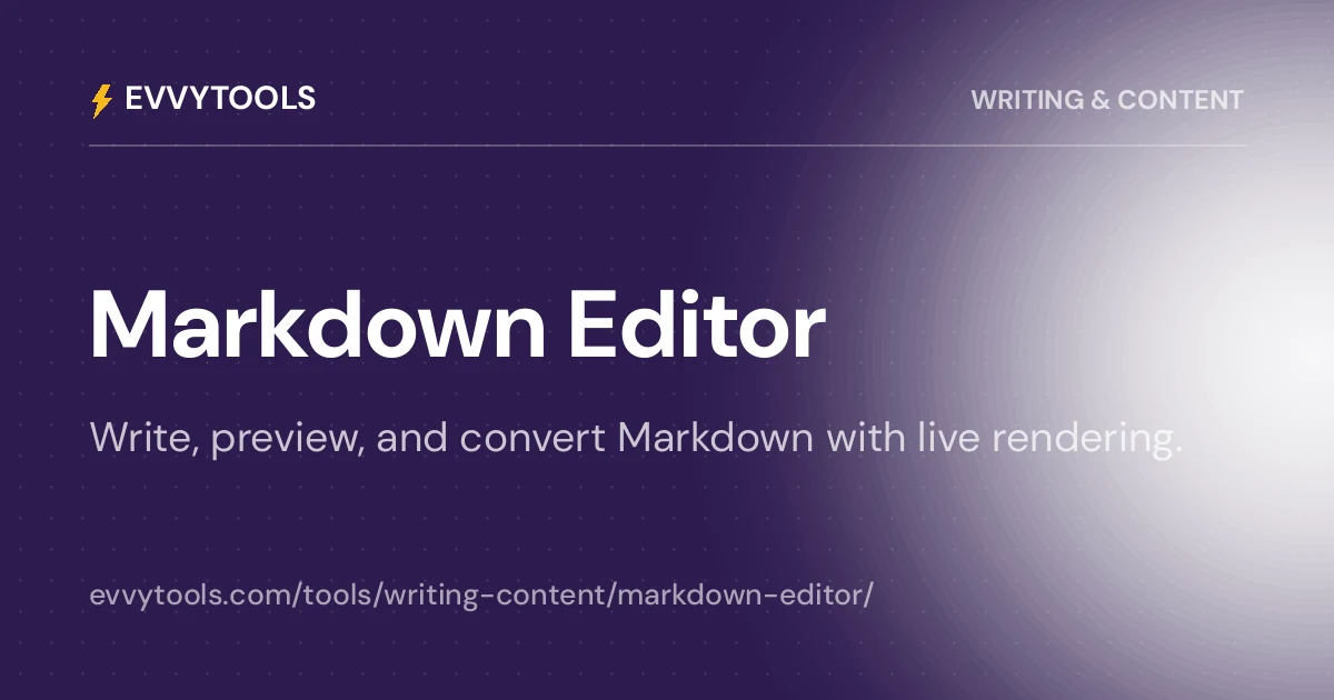 Markdown Editor & Previewer - Write & Preview Markdown | EvvyTools