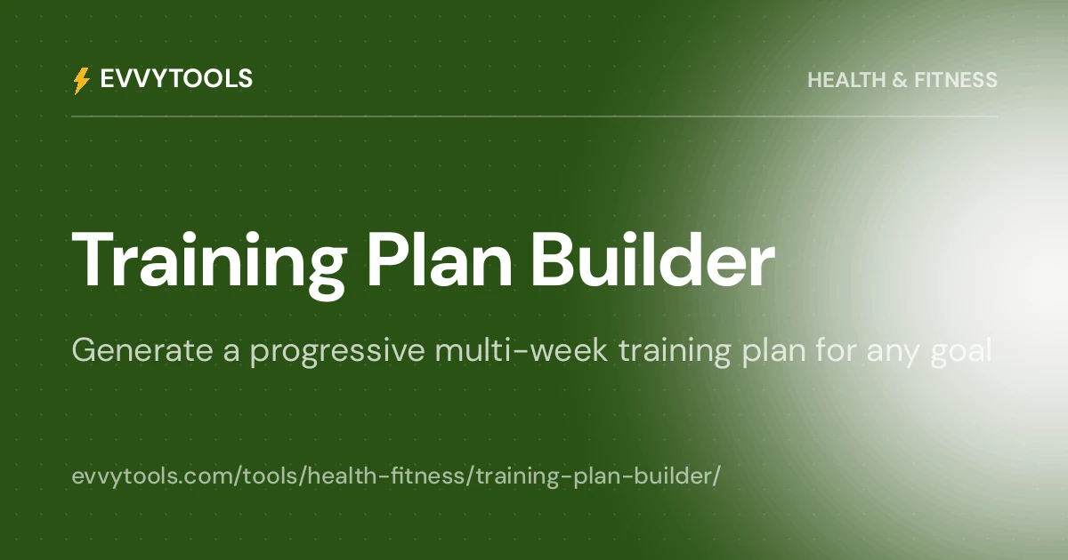 Training Plan Builder — Custom Workout Programs for Any Goal | EvvyTools